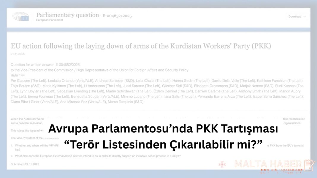 Avrupa Parlamentosu’nda PKK Tartışması: “Terör Listesinden Çıkarılabilir mi?”