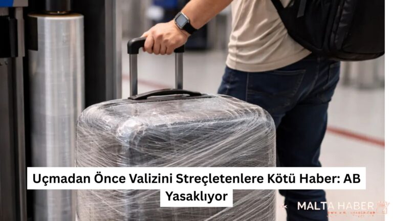 Uçmadan Önce Valizini Streçletenlere Kötü Haber: AB Yasaklıyor