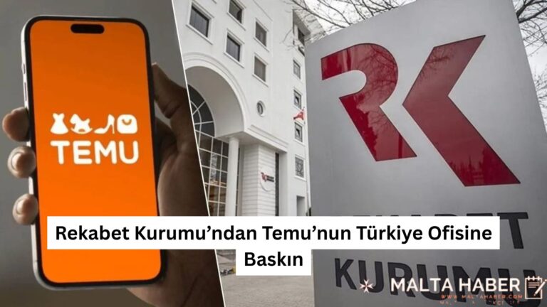 Rekabet Kurumu’ndan Temu’nun Türkiye Ofisine Baskın
