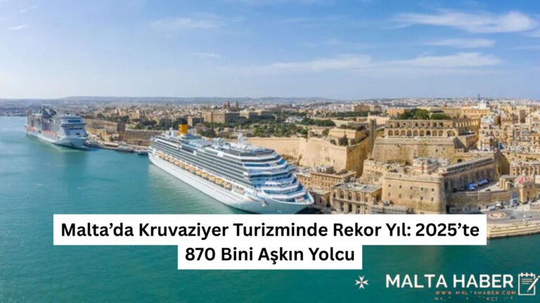 Malta’da Kruvaziyer Turizminde Rekor Yıl: 2025’te 870 Bini Aşkın Yolcu