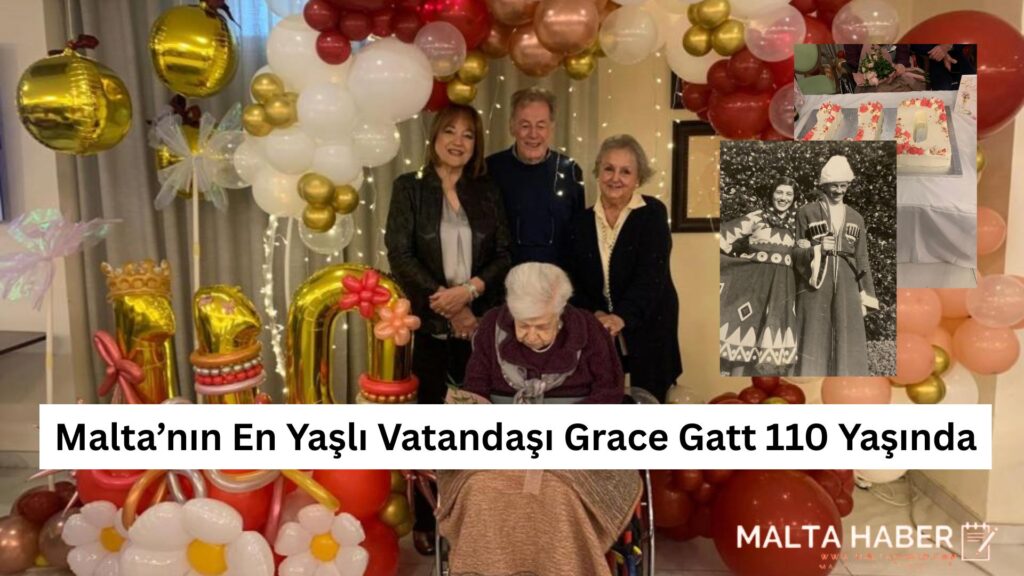 Malta’nın En Yaşlı Vatandaşı Grace Gatt 110 Yaşında