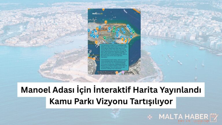 Manoel Adası İçin İnteraktif Harita Yayınlandı Kamu Parkı Vizyonu Tartışılıyor