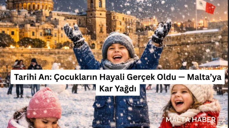 Tarihi An: Çocukların Hayali Gerçek Oldu — Malta’ya Kar Yağdı