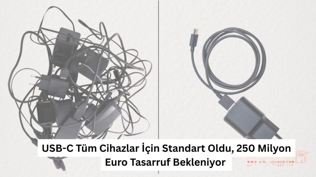 USB-C Tüm Cihazlar İçin Standart Oldu, 250 Milyon Euro Tasarruf Bekleniyor