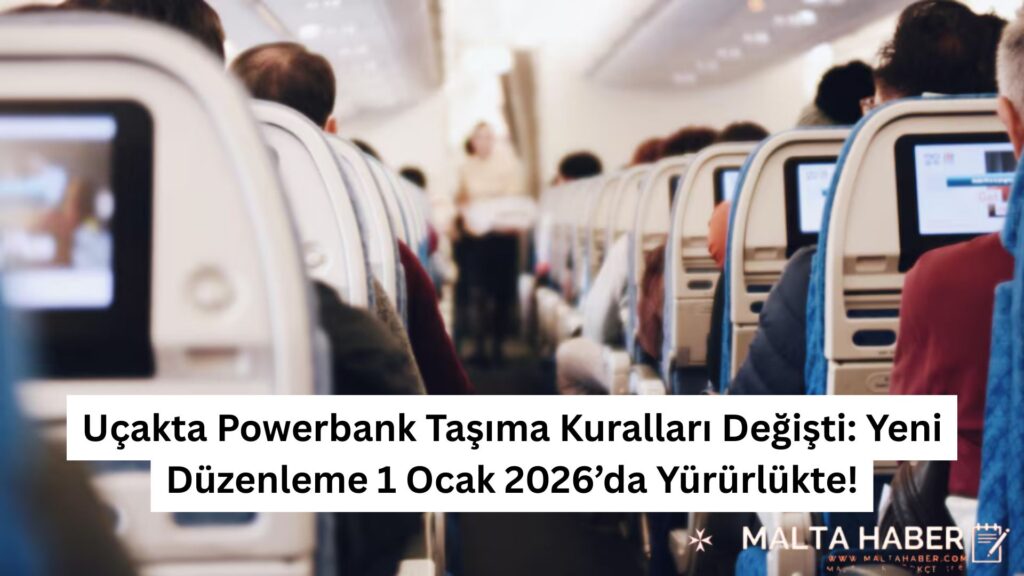 Uçakta Powerbank Taşıma Kuralları Değişti: Yeni Düzenleme 1 Ocak 2026’da Yürürlükte!