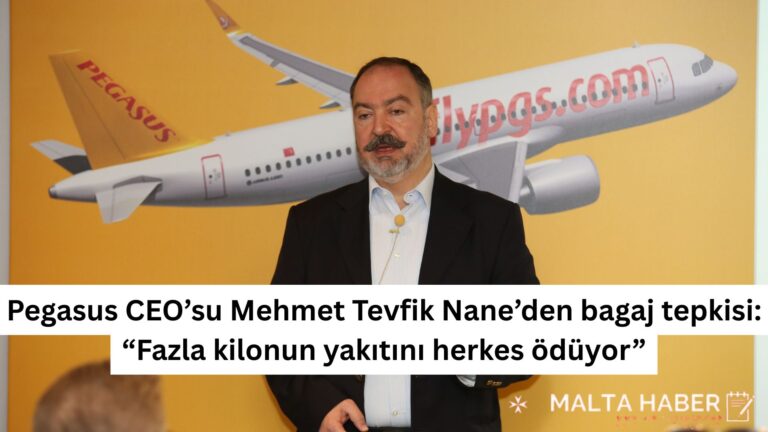 Pegasus CEO’su Mehmet Tevfik Nane’den bagaj tepkisi: “Fazla kilonun yakıtını herkes ödüyor”