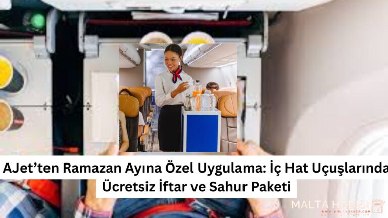 AJet’ten Ramazan Ayına Özel Uygulama: İç Hat Uçuşlarında Ücretsiz İftar ve Sahur Paketi