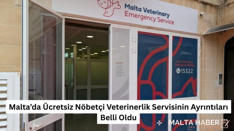 Malta’da Ücretsiz Nöbetçi Veterinerlik Servisinin Ayrıntıları Belli Oldu