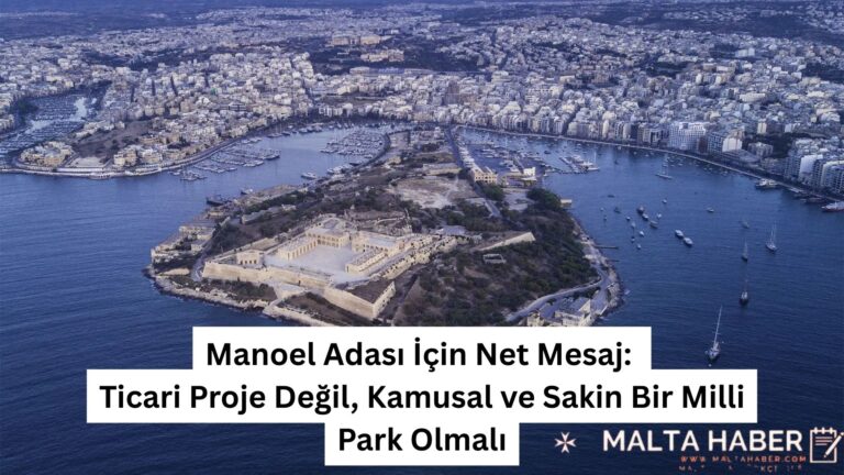 Manoel Adası İçin Net Mesaj: Ticari Proje Değil, Kamusal ve Sakin Bir Milli Park Olmalı