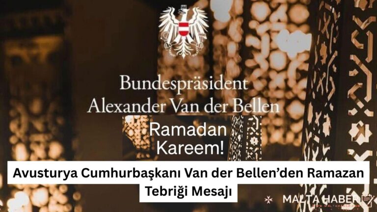 Avusturya Cumhurbaşkanı Van der Bellen’den Ramazan Tebriği Mesajı