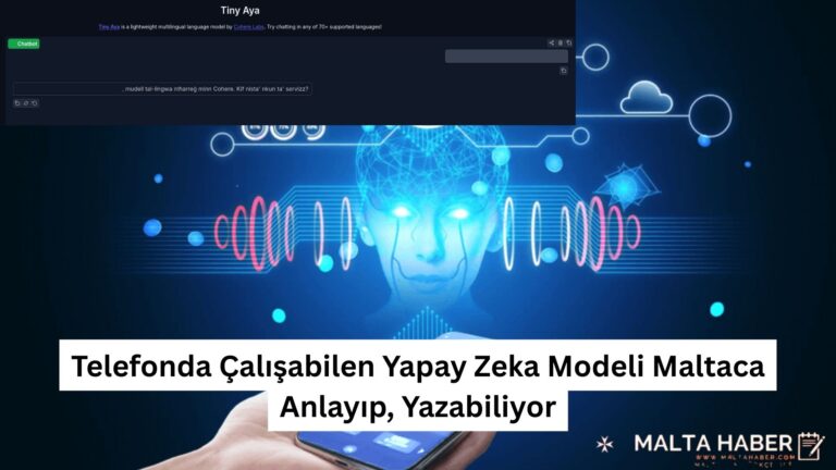 Telefonda Çalışabilen Yapay Zeka Modeli Maltaca Anlayıp, Yazabiliyor
