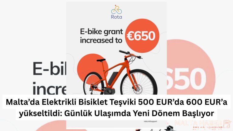 Malta’da Elektrikli Bisiklet Teşviki 500 EUR’da 600 EUR’a yükseltildi: Günlük Ulaşımda Yeni Dönem Başlıyor
