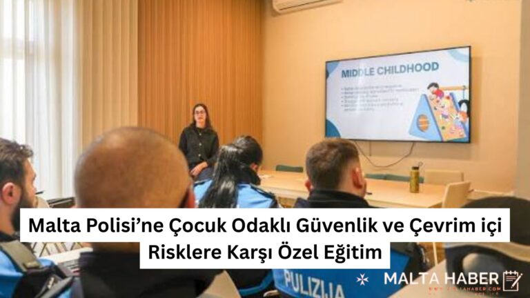 Malta Polisi’ne Çocuk Odaklı Güvenlik ve Çevrim içi Risklere Karşı Özel Eğitim
