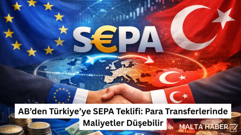 AB’den Türkiye’ye SEPA Teklifi: Para Transferlerinde Maliyetler Düşebilir