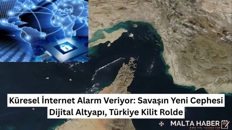 Küresel İnternet Alarm Veriyor: Savaşın Yeni Cephesi Dijital Altyapı, Türkiye Kilit Rolde
