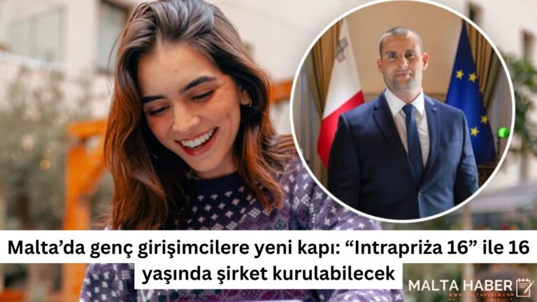 Malta’da genç girişimcilere yeni kapı: “Intrapriża 16” ile 16 yaşında şirket kurulabilecek