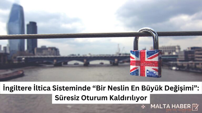 İngiltere İltica Sisteminde “Bir Neslin En Büyük Değişimi”: Süresiz Oturum Kaldırılıyor