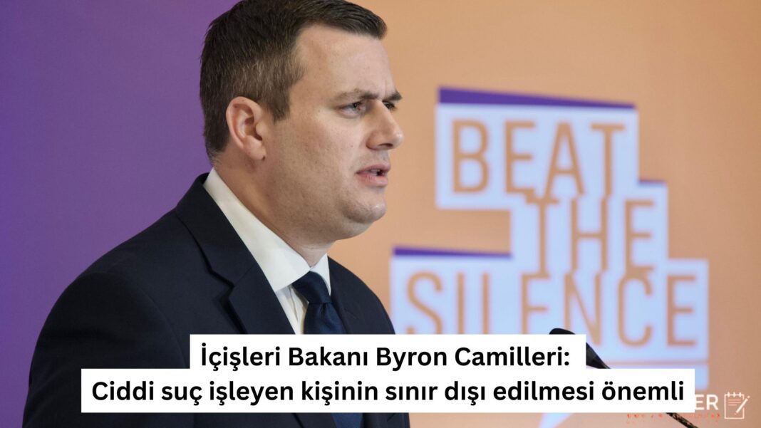 İçişleri Bakanı Byron Camilleri: Ciddi suç işleyen kişinin sınır dışı edilmesi önemli