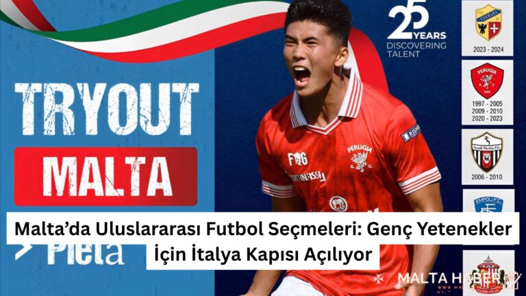 Malta’da Uluslararası Futbol Seçmeleri: Genç Yetenekler İçin İtalya Kapısı Açılıyor