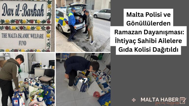 Malta Polisi ve Gönüllülerden Ramazan Dayanışması: İhtiyaç Sahibi Ailelere Gıda Kolisi Dağıtıldı