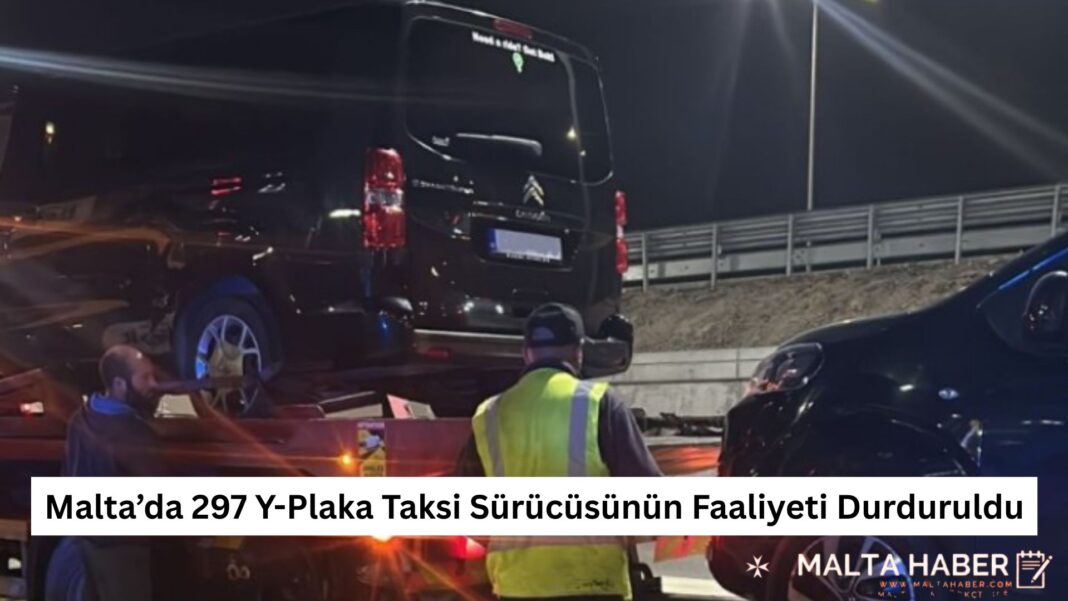 Malta’da 297 Y-Plaka Taksi Sürücüsünün Faaliyeti Durduruldu