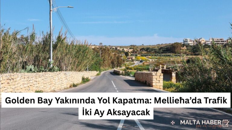 Golden Bay Yakınında Yol Kapatma: Mellieħa’da Trafik İki Ay Aksayacak
