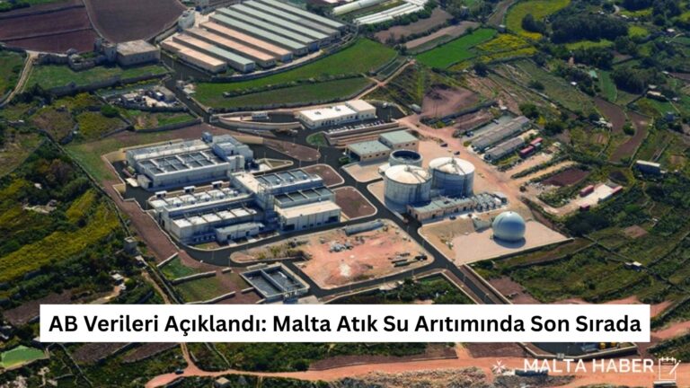 AB Verileri Açıklandı: Malta Atık Su Arıtımında Son Sırada