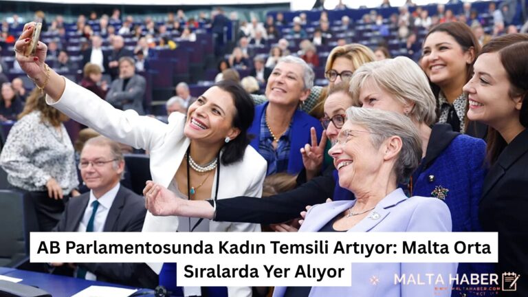 AB Parlamentosunda Kadın Temsili Artıyor: Malta Orta Sıralarda Yer Alıyor