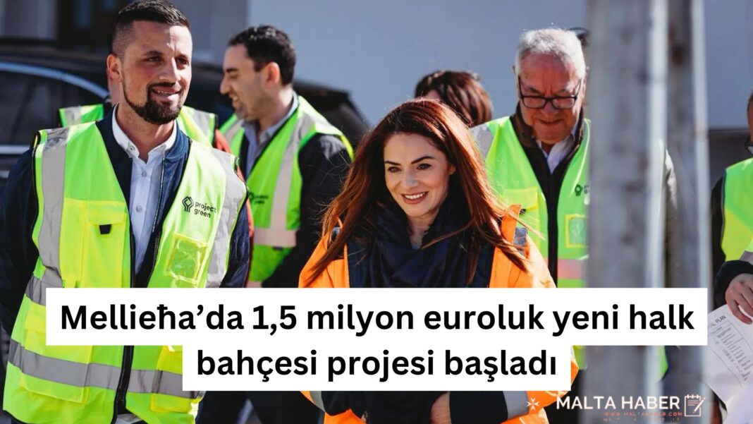 Mellieħa’da 1,5 milyon euroluk yeni halk bahçesi projesi başladı