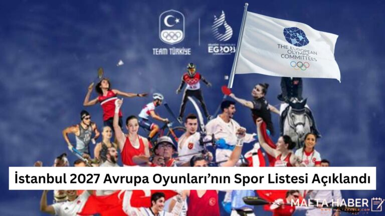 İstanbul 2027 Avrupa Oyunları’nın Spor Listesi Açıklandı