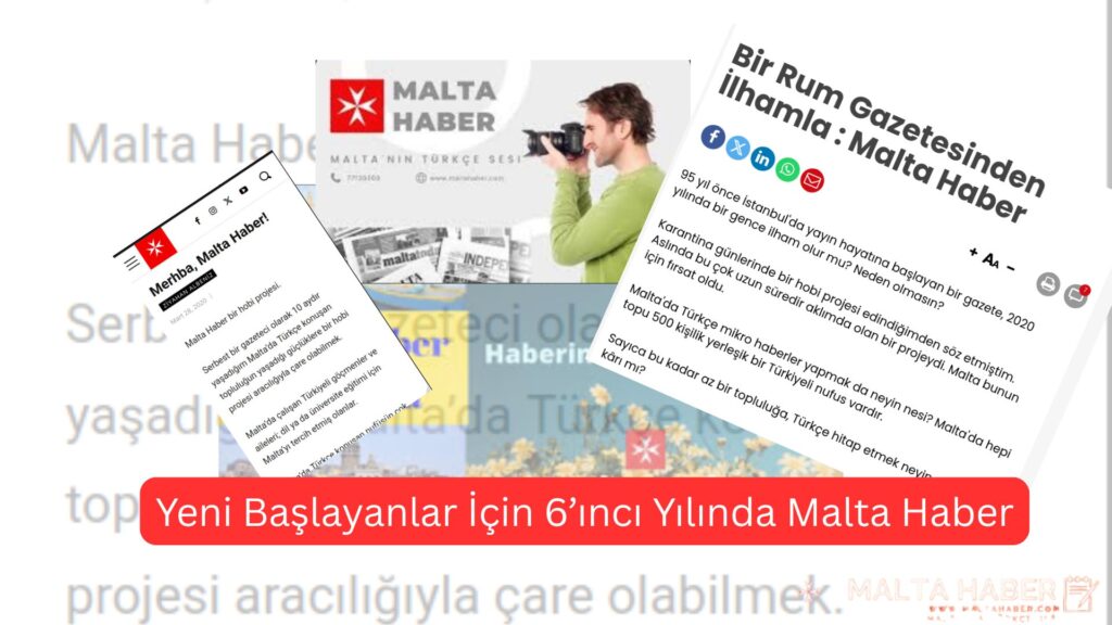 Yeni Başlayanlar İçin 6’ıncı Yılında Malta Haber