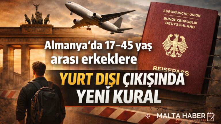 Almanya’da 17–45 yaş arası erkeklere yurt dışı çıkışında yeni kural