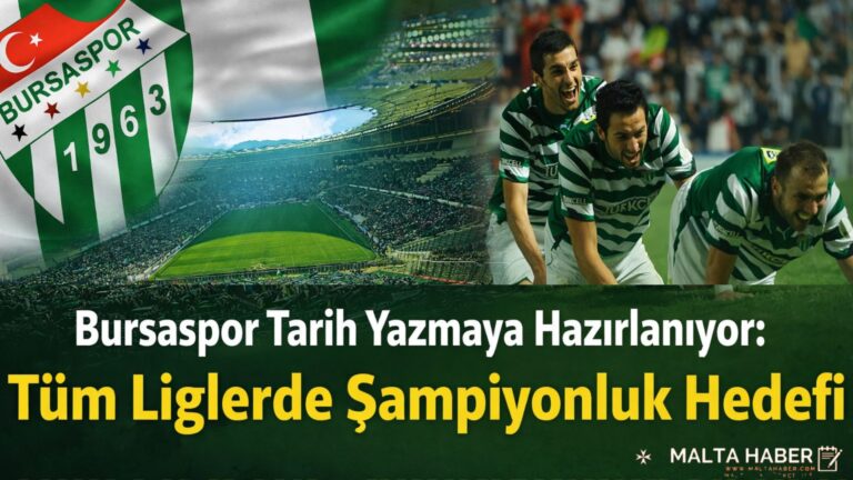 Bursaspor Tarih Yazmaya Hazırlanıyor: Tüm Liglerde Şampiyonluk Hedefi