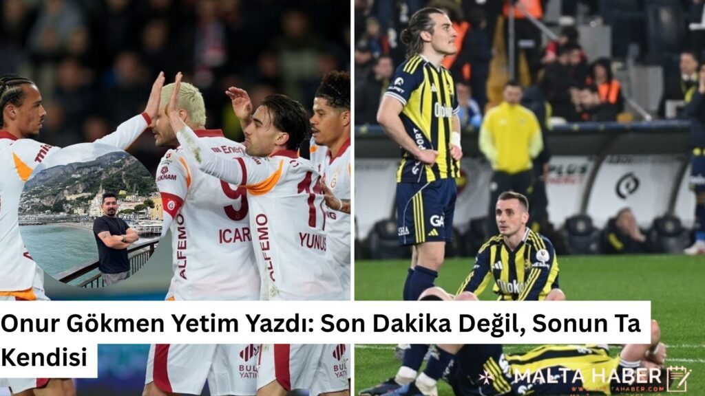 Onur Gökmen Yetim Yazdı: Son Dakika Değil, Sonun Ta Kendisi