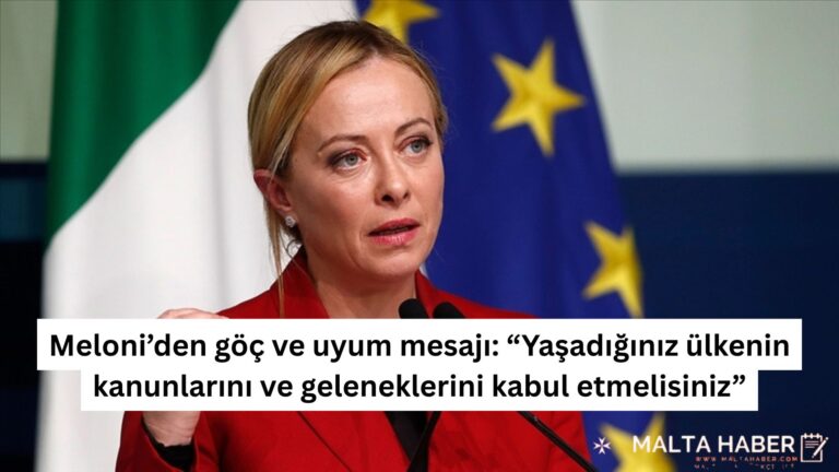 Meloni’den göç ve uyum mesajı: “Yaşadığınız ülkenin kanunlarını ve geleneklerini kabul etmelisiniz”