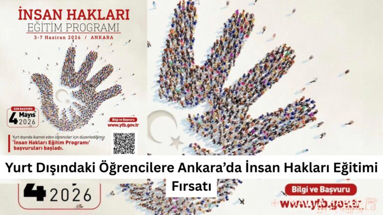Yurt Dışındaki Öğrencilere Ankara’da İnsan Hakları Eğitimi Fırsatı