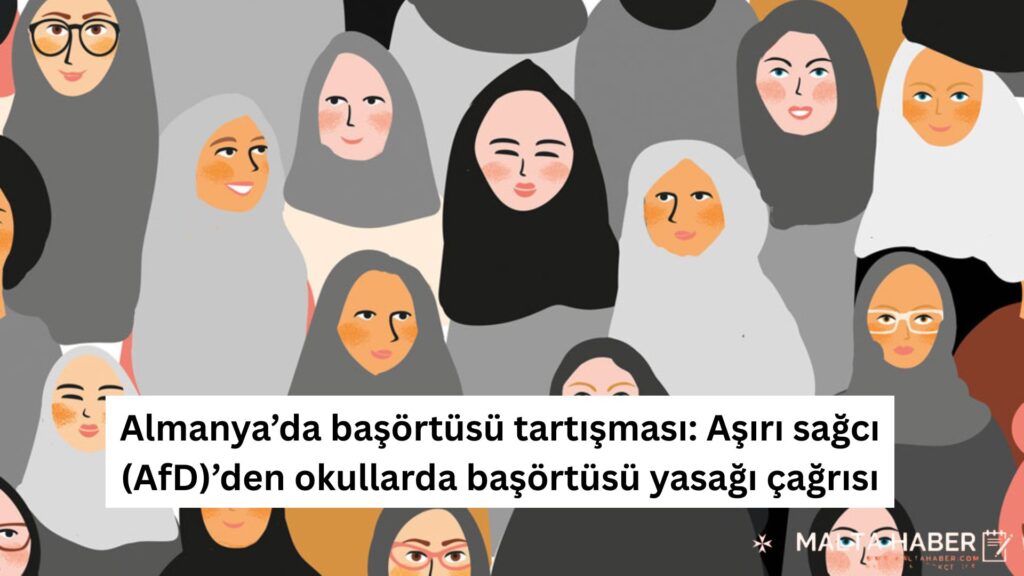 Almanya’da başörtüsü tartışması: Aşırı sağcı (AfD)’den okullarda başörtüsü yasağı çağrısı