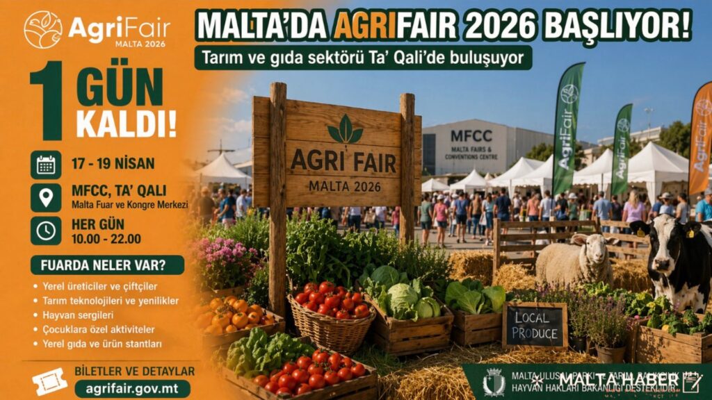 Malta’da AgriFair 2026 başlıyor: Tarım ve gıda sektörü Ta’ Qali’de buluşuyor