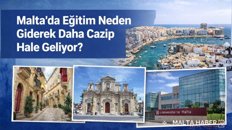 Malta’da Eğitim Neden Giderek Daha Cazip Hale Geliyor?