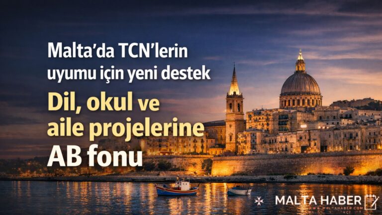 Malta’da TCN’lerin uyumu için yeni destek: Dil, okul ve aile projelerine AB fonu