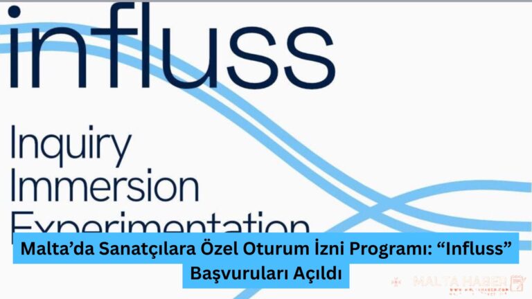 Malta’da Sanatçılara Özel Oturum İzni Programı: “Influss” Başvuruları Açıldı