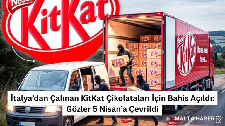 İtalya’dan Çalınan KitKat Çikolataları İçin Bahis Açıldı: Gözler 5 Nisan’a Çevrildi