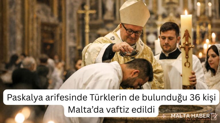 Paskalya arifesinde Türklerin de bulunduğu 36 kişi Malta’da vaftiz edildi