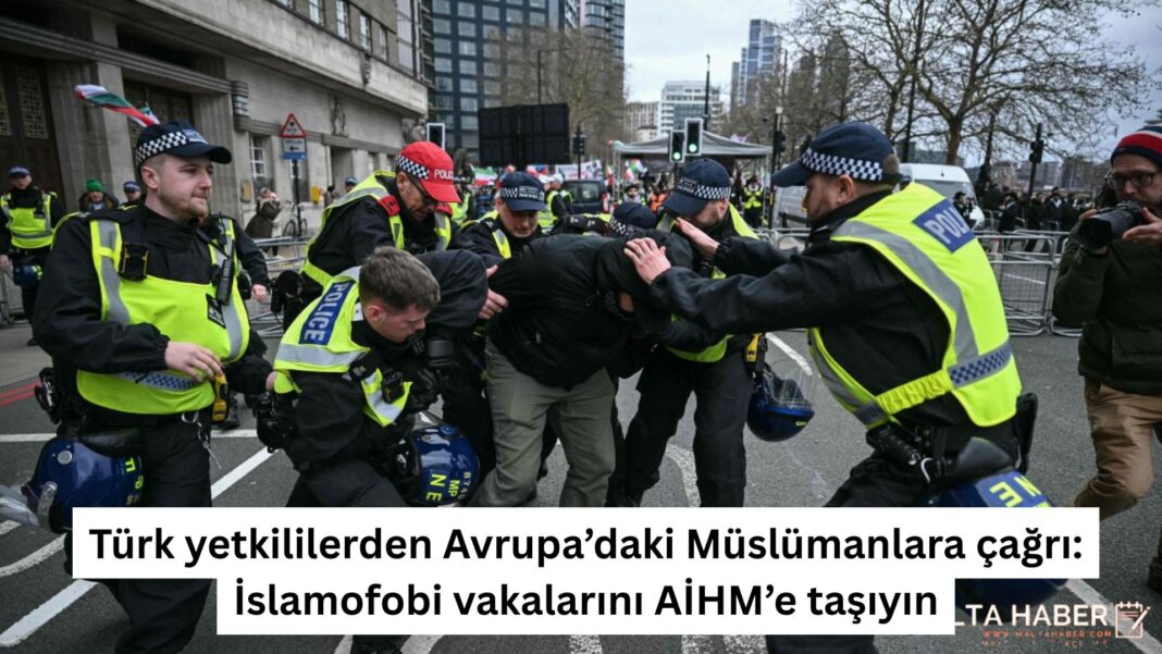 Türk yetkililerden Avrupa’daki Müslümanlara çağrı: İslamofobi vakalarını AİHM’e taşıyın