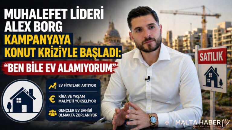Muhalefet Lideri Alex Borg kampanyaya konut kriziyle başladı: “Ben bile ev alamıyorum”