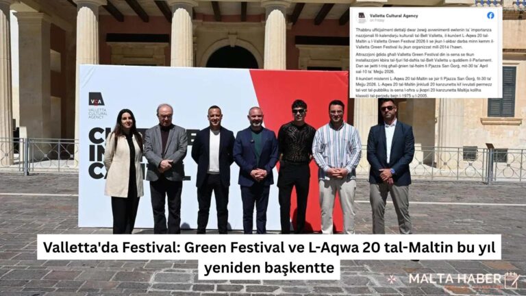 Valletta'da Festival Green Festival ve L-Aqwa 20 tal-Maltin bu yıl yeniden başkentte