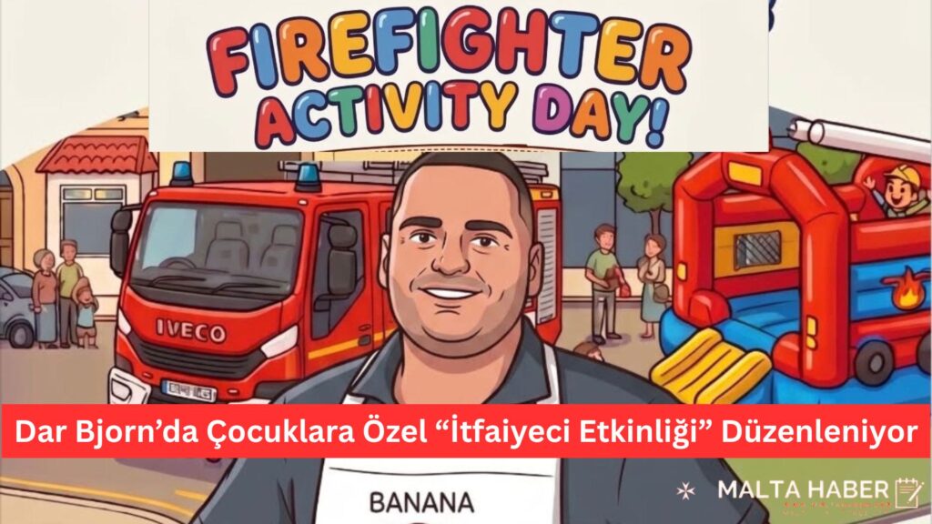 Dar Bjorn’da Çocuklara Özel “İtfaiyeci Etkinliği” Düzenleniyor