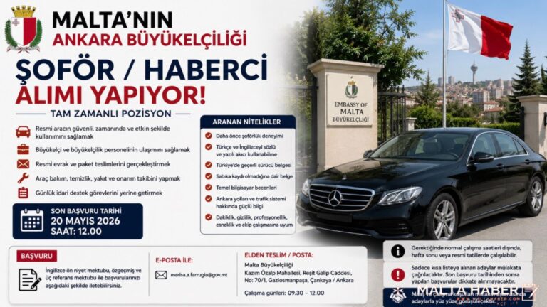 Malta’nın Ankara Büyükelçiliği şoför/haberci alımı yapıyor