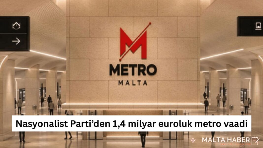Nasyonalist Parti’den 1,4 milyar euroluk metro vaadi