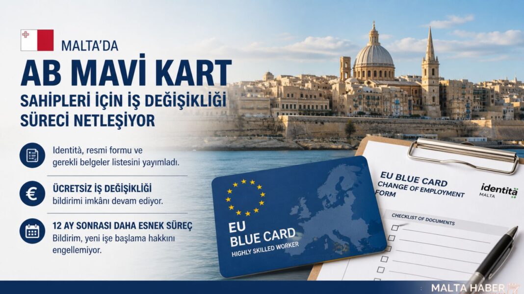Malta’da AB Mavi Kart Sahipleri İçin İş Değişikliği Süreci Netleşiyor